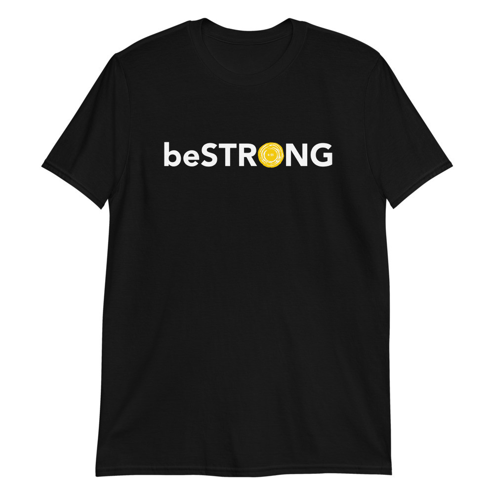 beSTRONG - Unisex Short Sleeve Tee