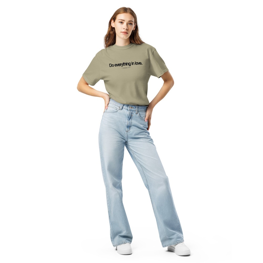 Premium Heavyweight t-shirt "Do Everything In Love" garment-dyed 