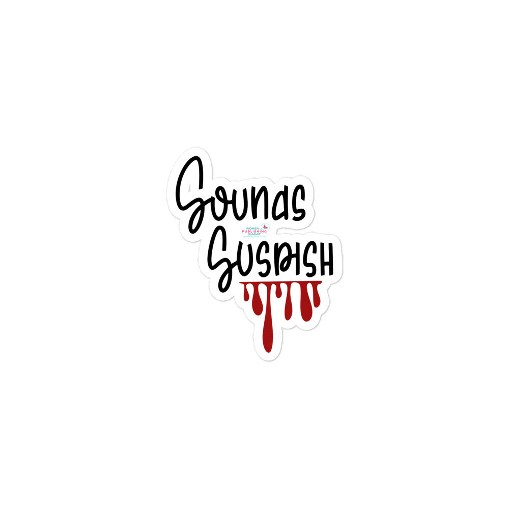 Sounds Suspish Sticker