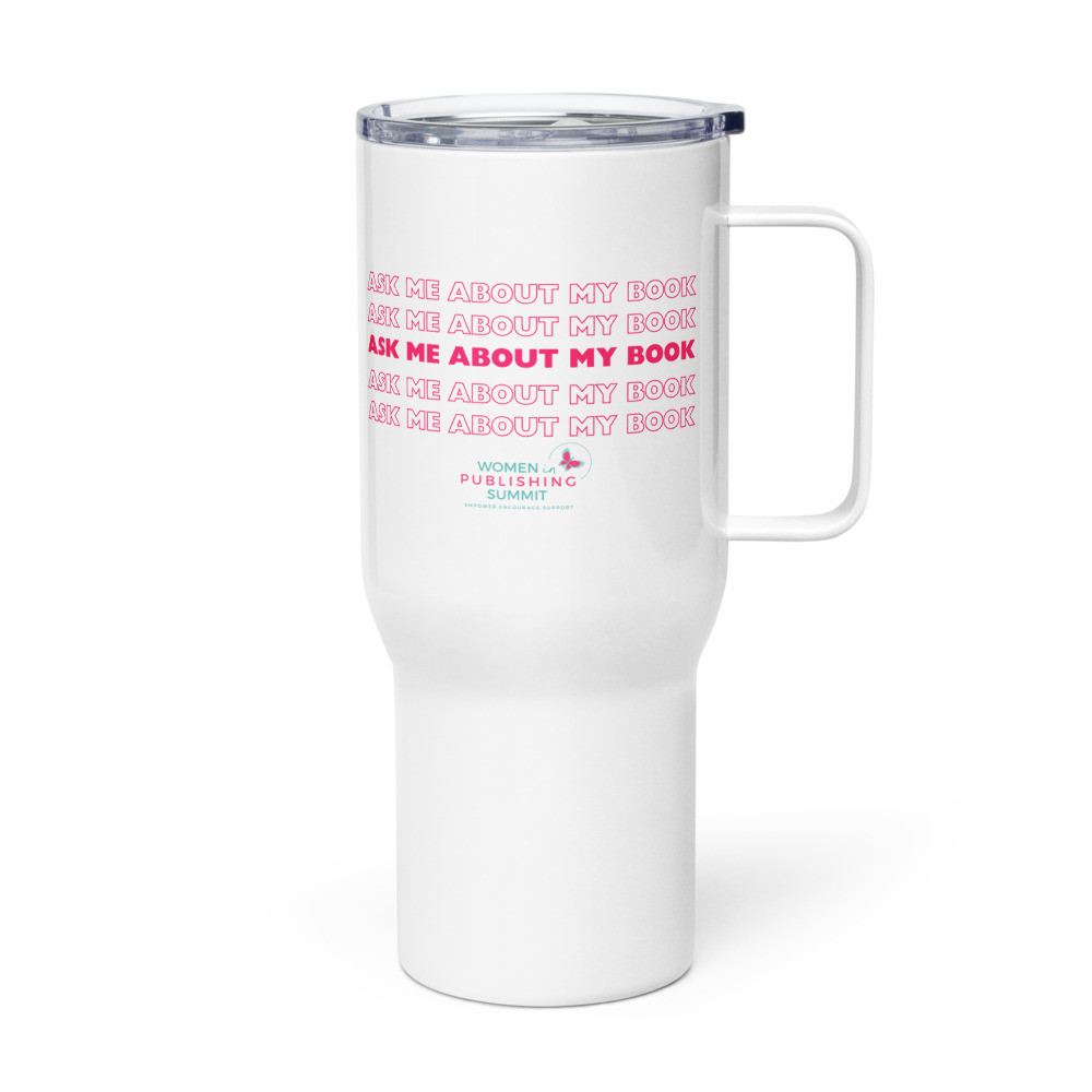 Ask Me About My Book Travel Mug