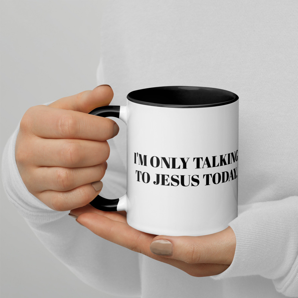 Only Talking To Jesus Mug