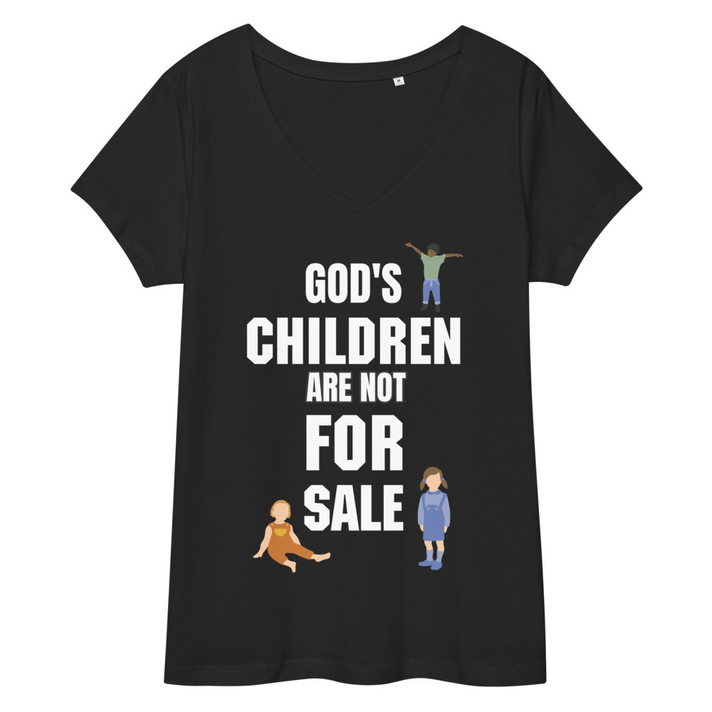 God's Children Are Not For Sale Women’s V-neck T-shirt
