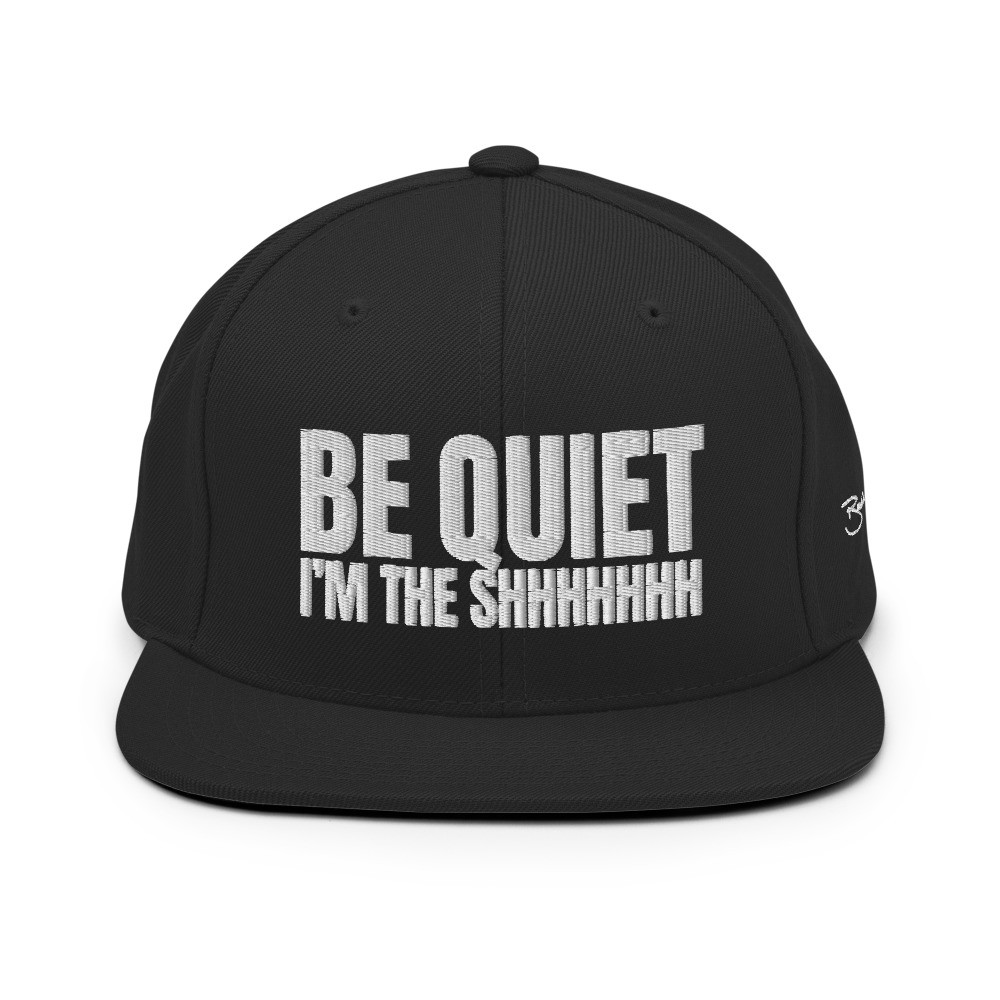 BM - BE QUIET I'M THE SHHH CAP - Black/White
