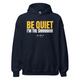 BM - BE QUIET! I'M THE SHHH HOODIE - Navy/Gold/White