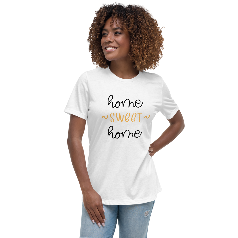 Women's Relaxed T-Shirt - Home Sweet Home