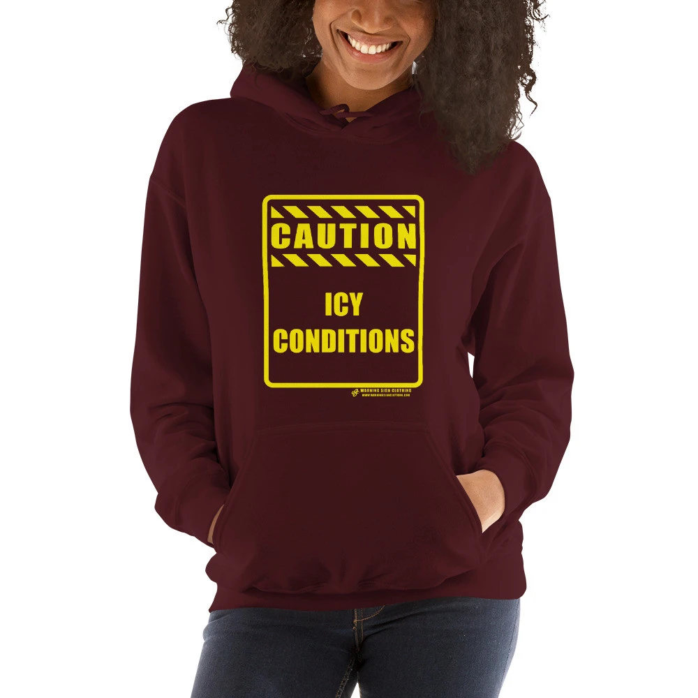 CAUTION - Icy Conditions - Unisex Hoodie - Warning Sign Clothing