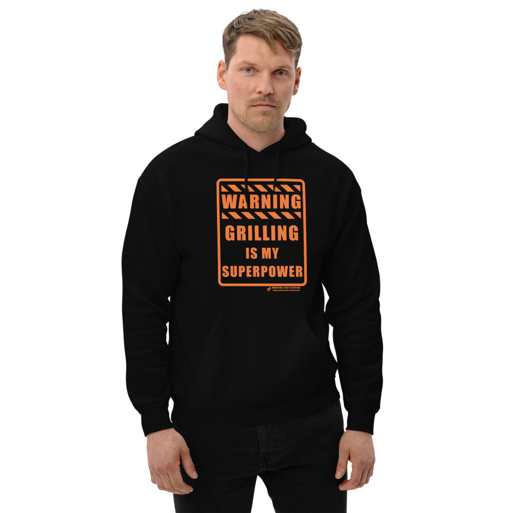 WARNING - Grilling is My SuperPower - Unisex Hoodie