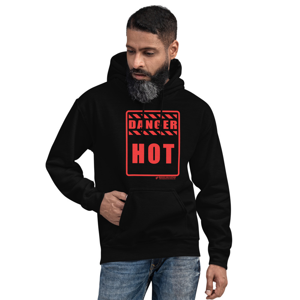 DANGER - HOT - Unisex Hoodie