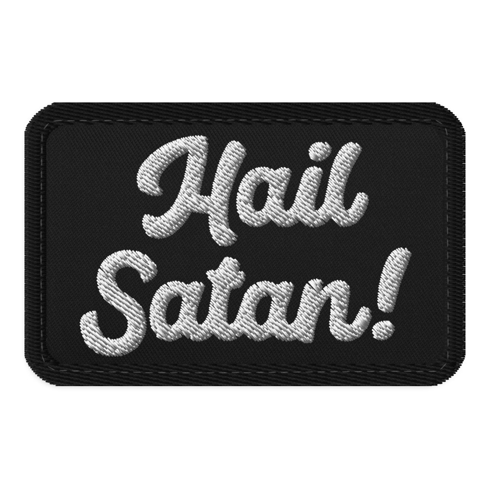 Hail Satan! - Embroidered Patches with Velcro