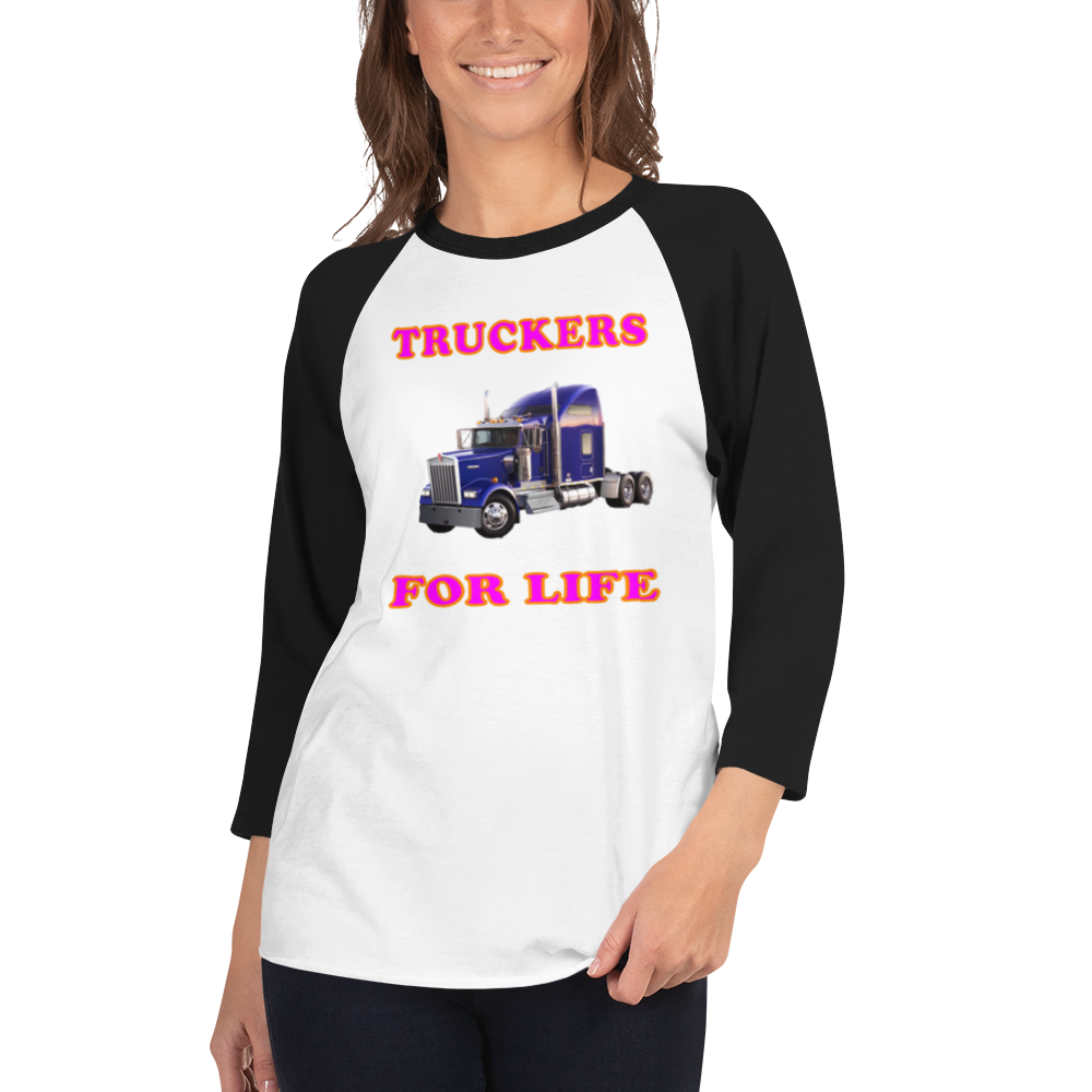 Truckers For Life - 3/4 Sleeve Raglan Shirt - For Her