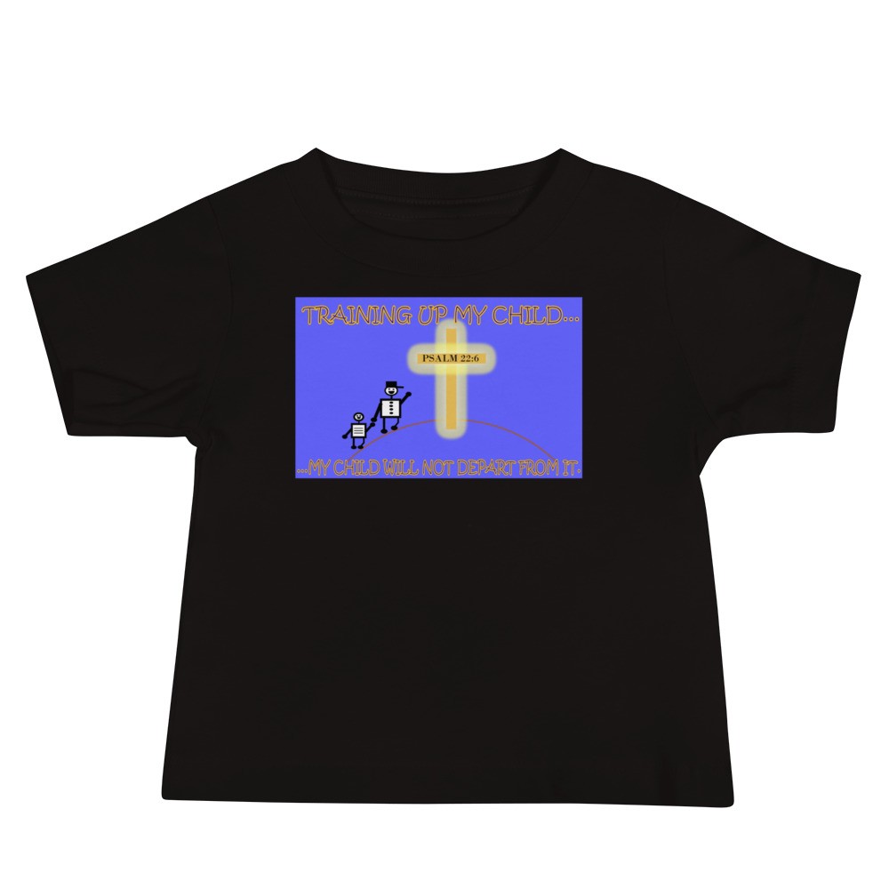 Training Up My Child - Baby Boy Jersey Short Sleeve Tee