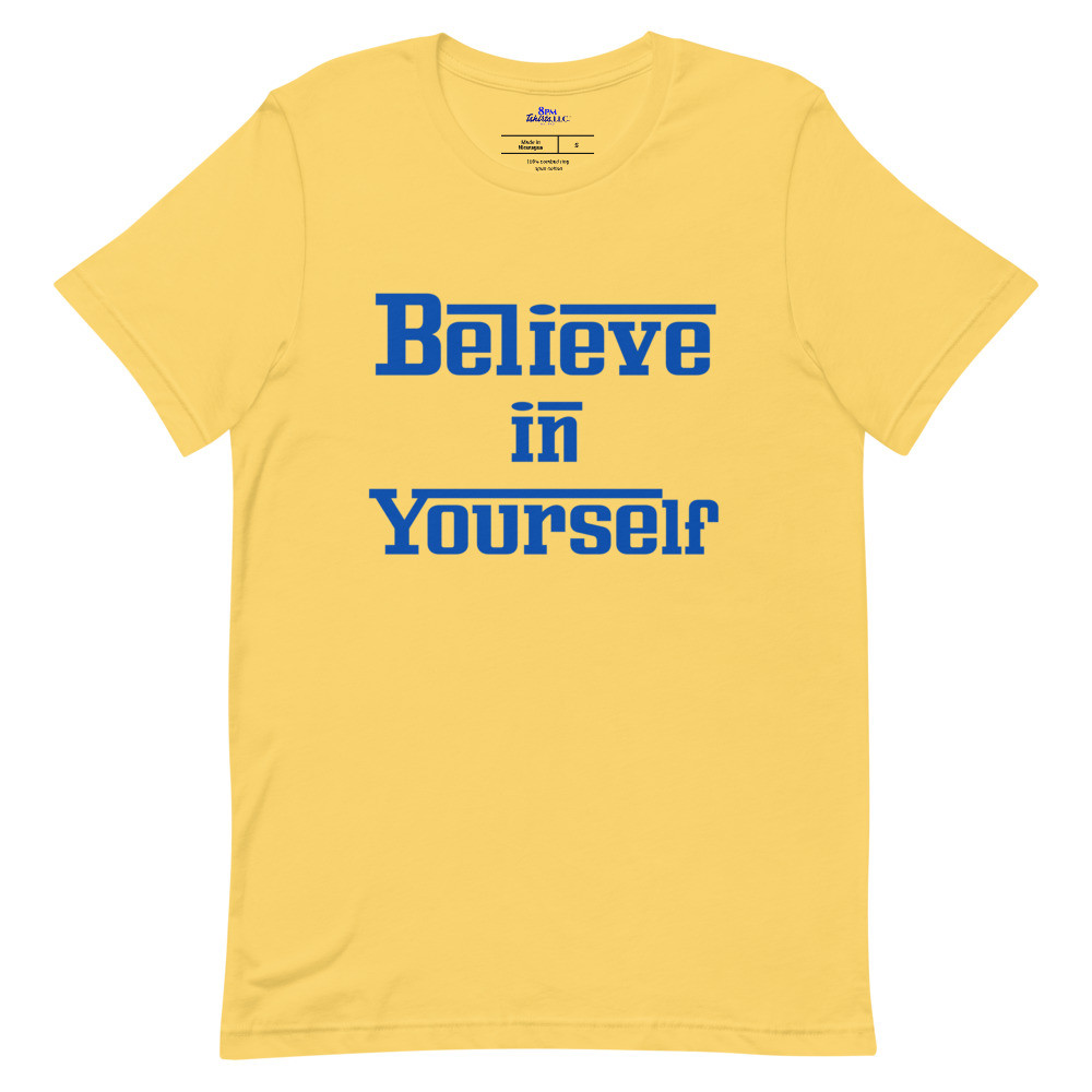 Believe In Yourself Yellow Short Sleeve Tee