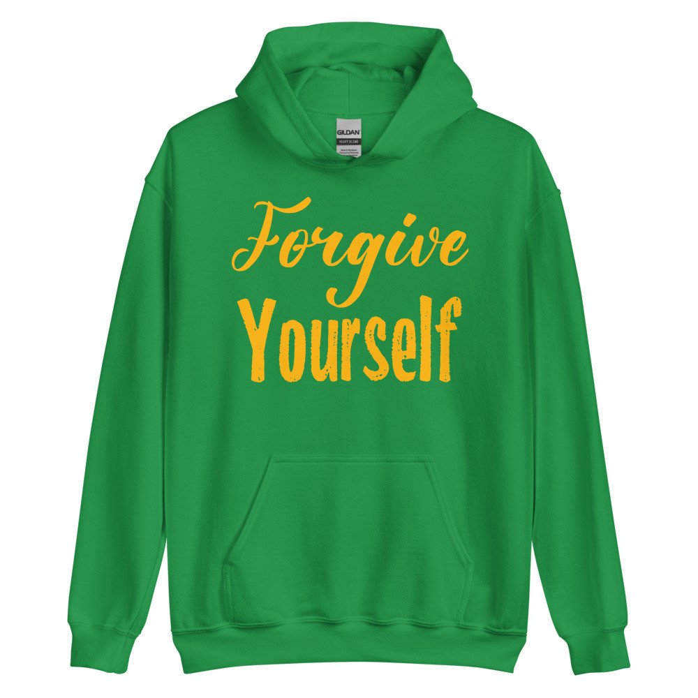 Forgive Yourself Irish Green Hoodie