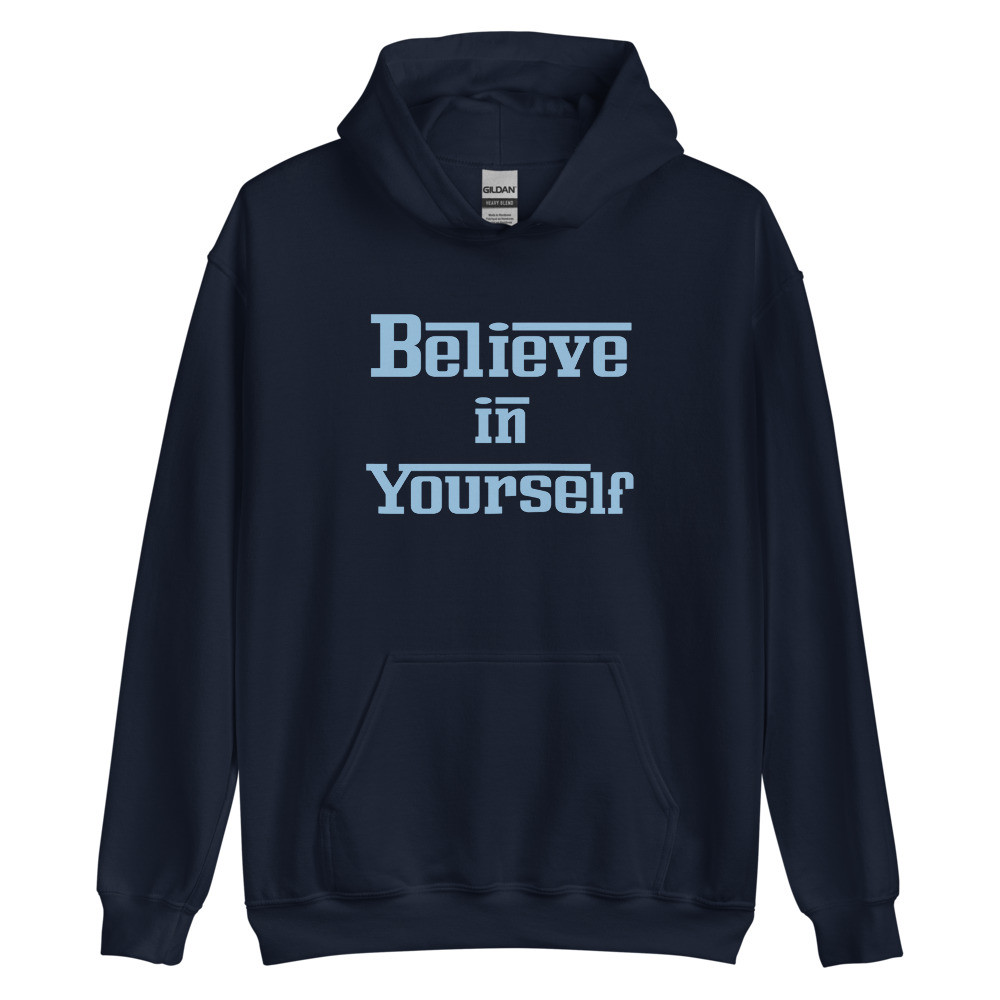 Believe In Yourself Navy Hoodie