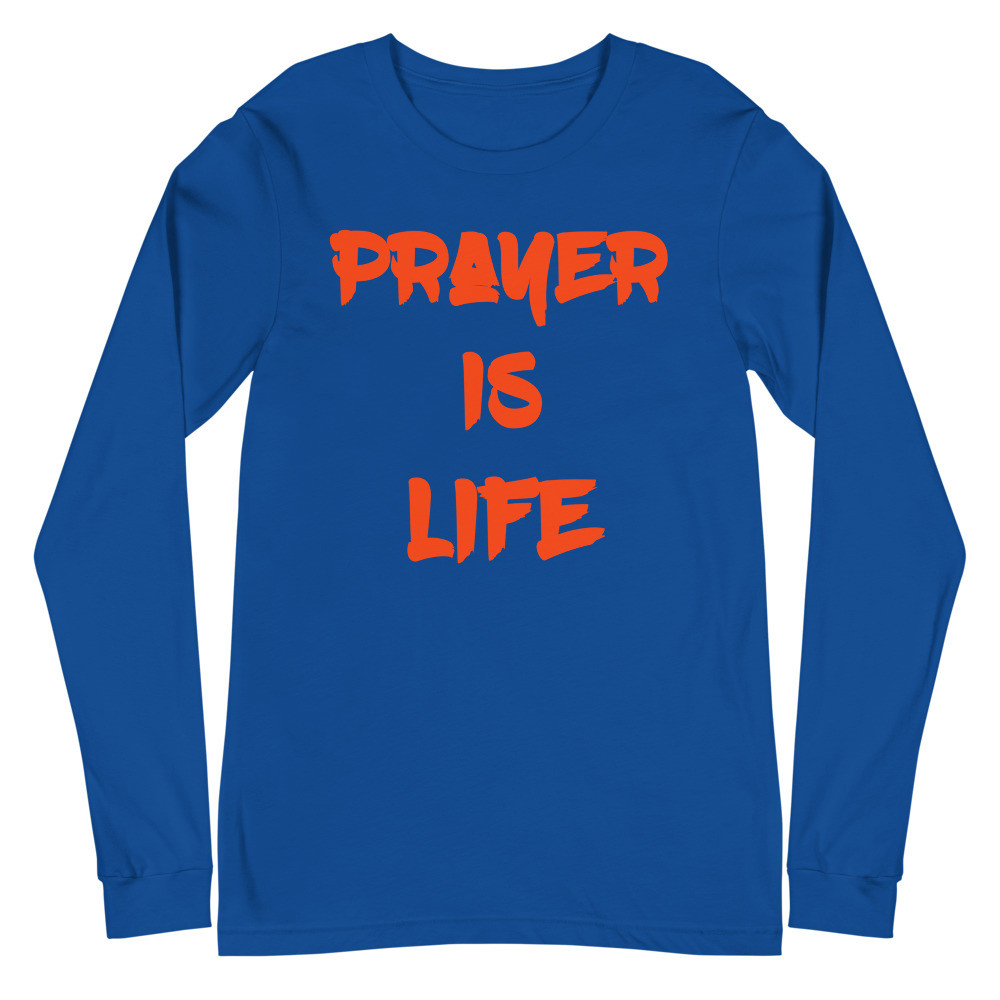 Prayer Is Life True Royal Long Sleeve Tee