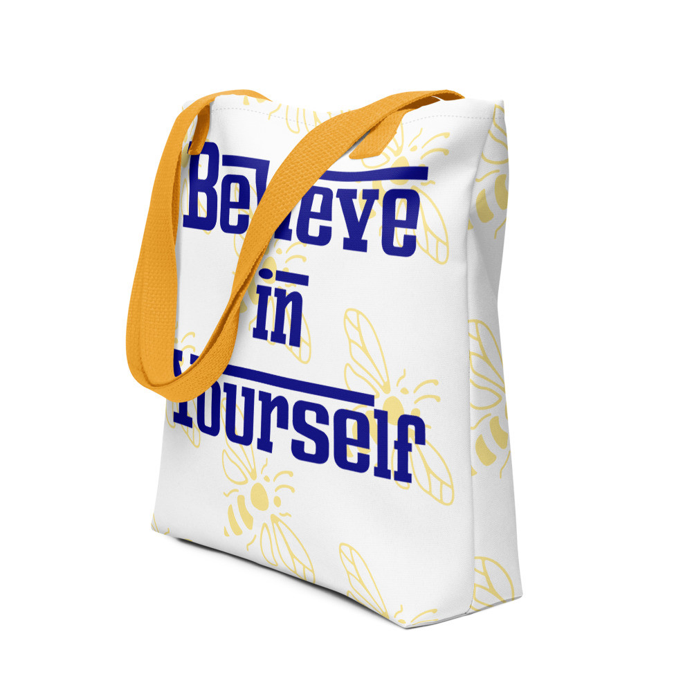 Believe In Yourself Tote Bag