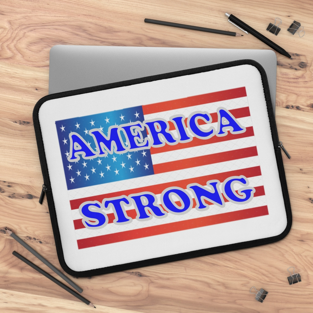 America Strong - Laptop Sleeve.