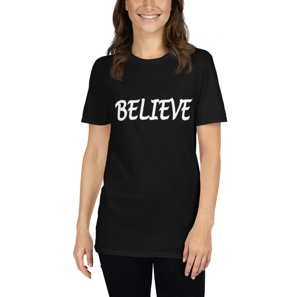 Believe - Short-Sleeve T-Shirt - For Him or For Her