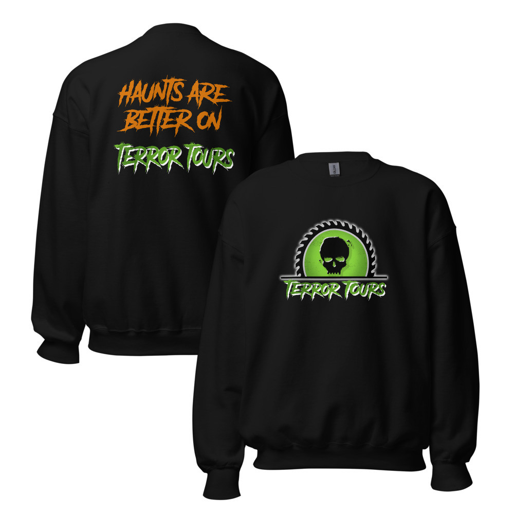 Haunts better Unisex Sweatshirt