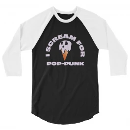 I SCREAM FOR POP-PUNK | 3/4 RAGLAN SLEEVE UNISEX