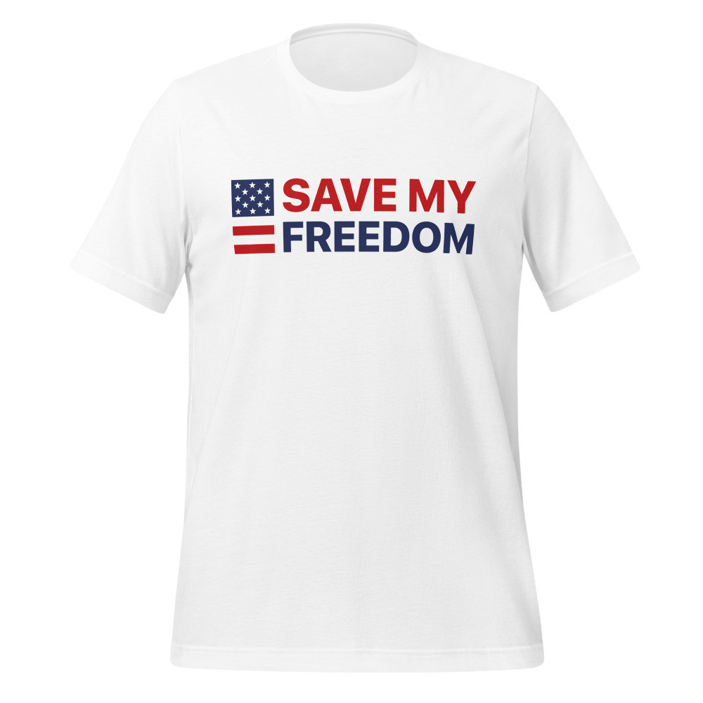 Save My Freedom - Tshirt