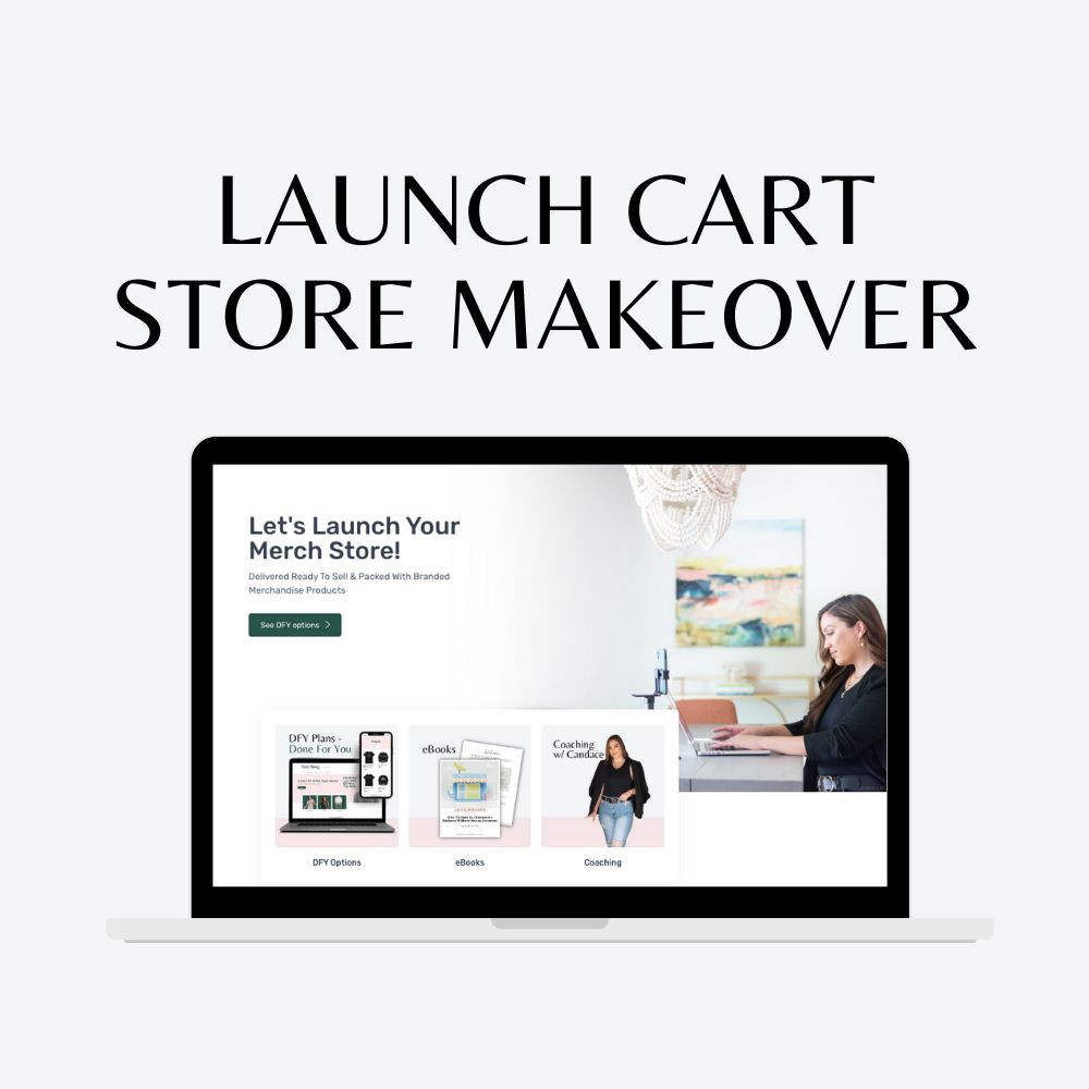 Added Service: Launch Cart Store Makeover