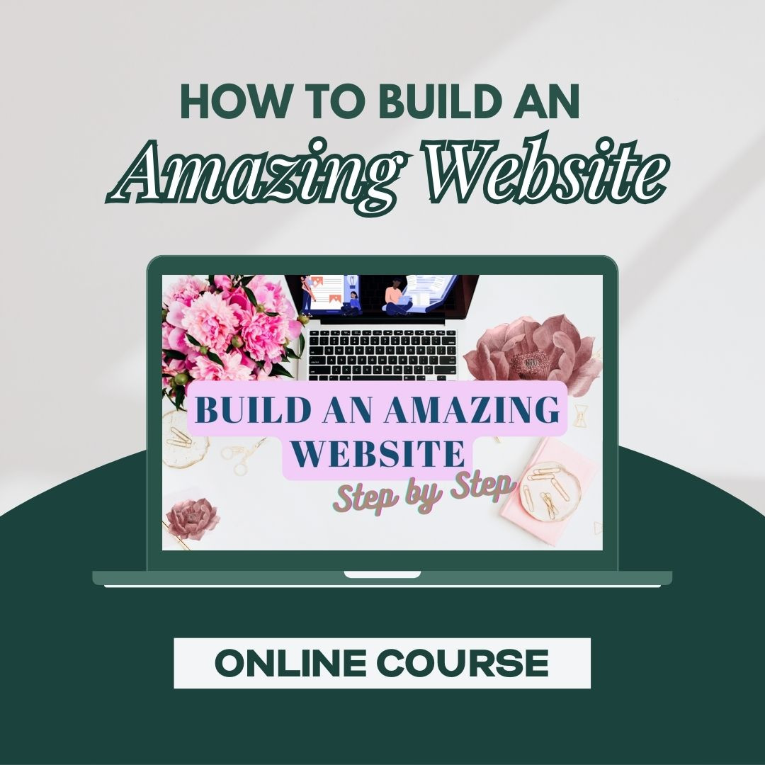 Online Course - How To Build An Amazing Website