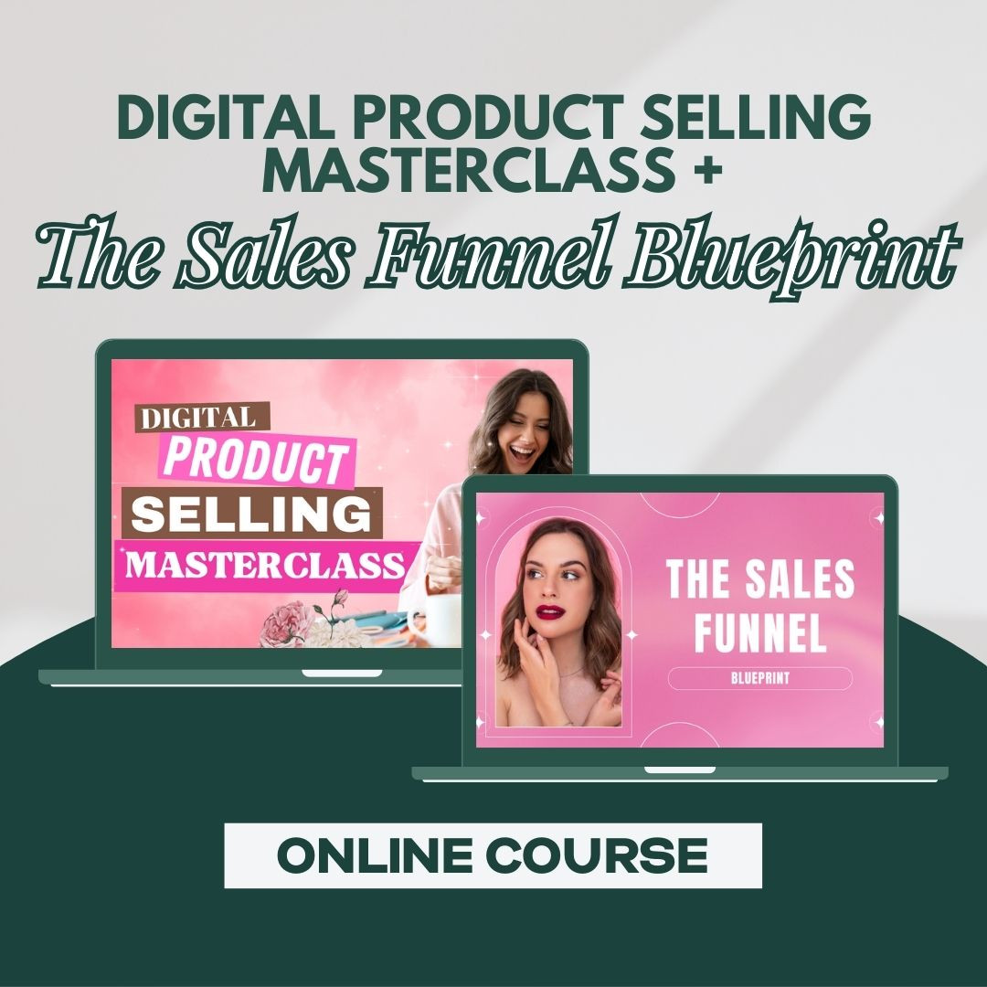 Online Course - Digital Product Selling Masterclass + The Sales Funnel Blueprint