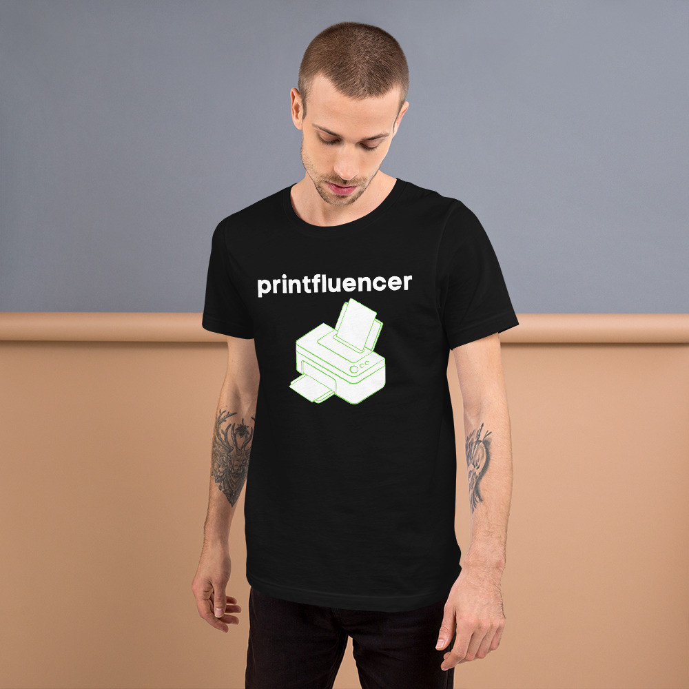 Printfluencer Tee