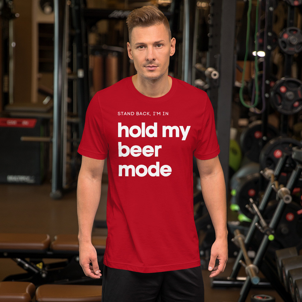 Hold My Beer Mode