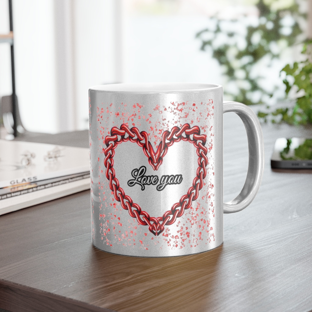 Metallic Mug (Silver\Gold) Love you