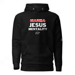 Jesus Mentality Hoody