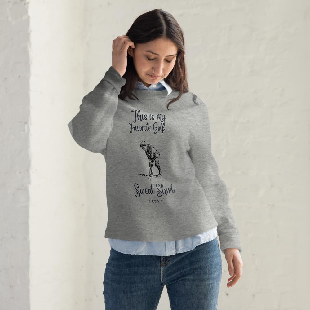 Unisex fashion sweatshirt: This Is My Favorite Golf Sweatshirt