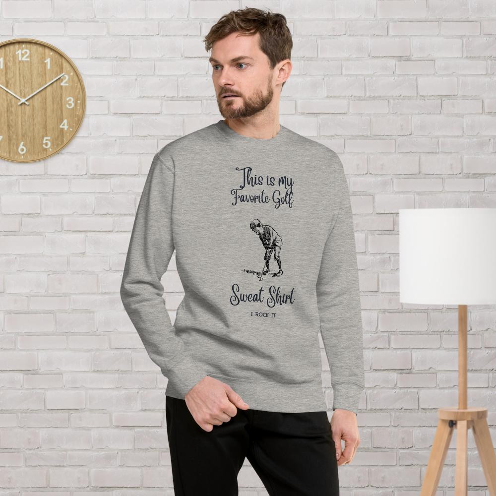 Unisex Premium Sweatshirt: This Is My Favorite Golf Sweat Shirt