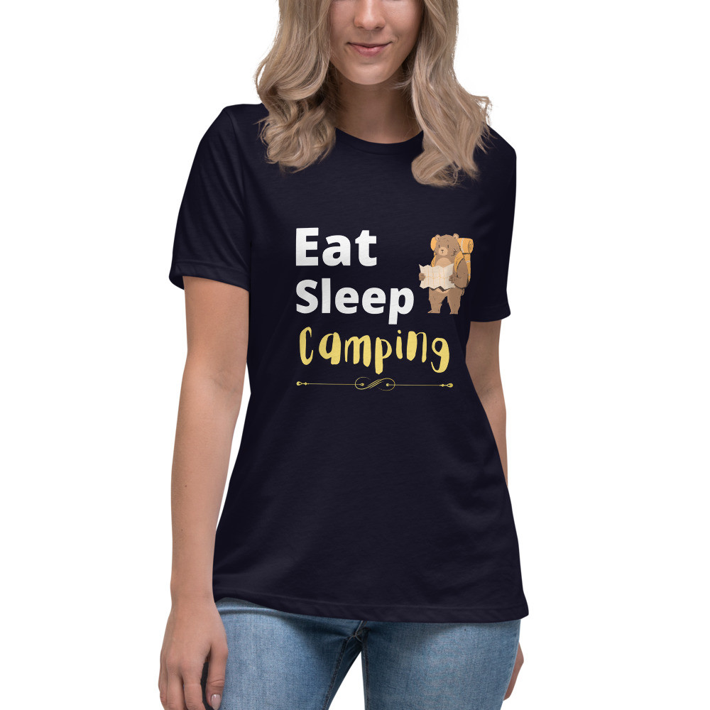 Women's Relaxed T-Shirt: Eat, Sleep Camping