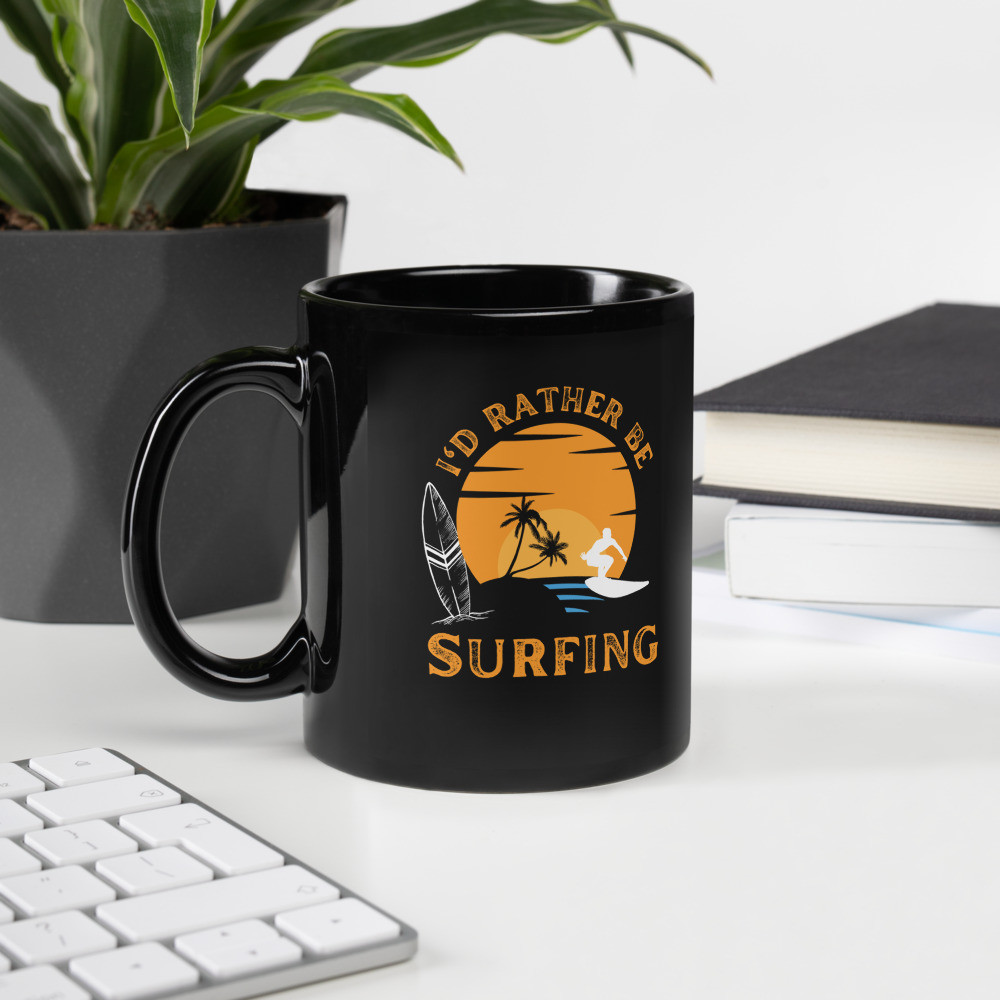 Black Glossy Mug: I'd Rather Be Surfing