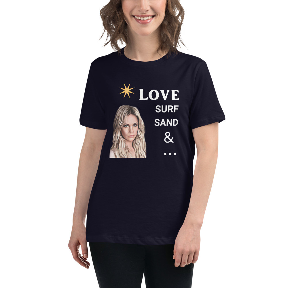 Women's Relaxed T-Shirt: Love Surf, Sand