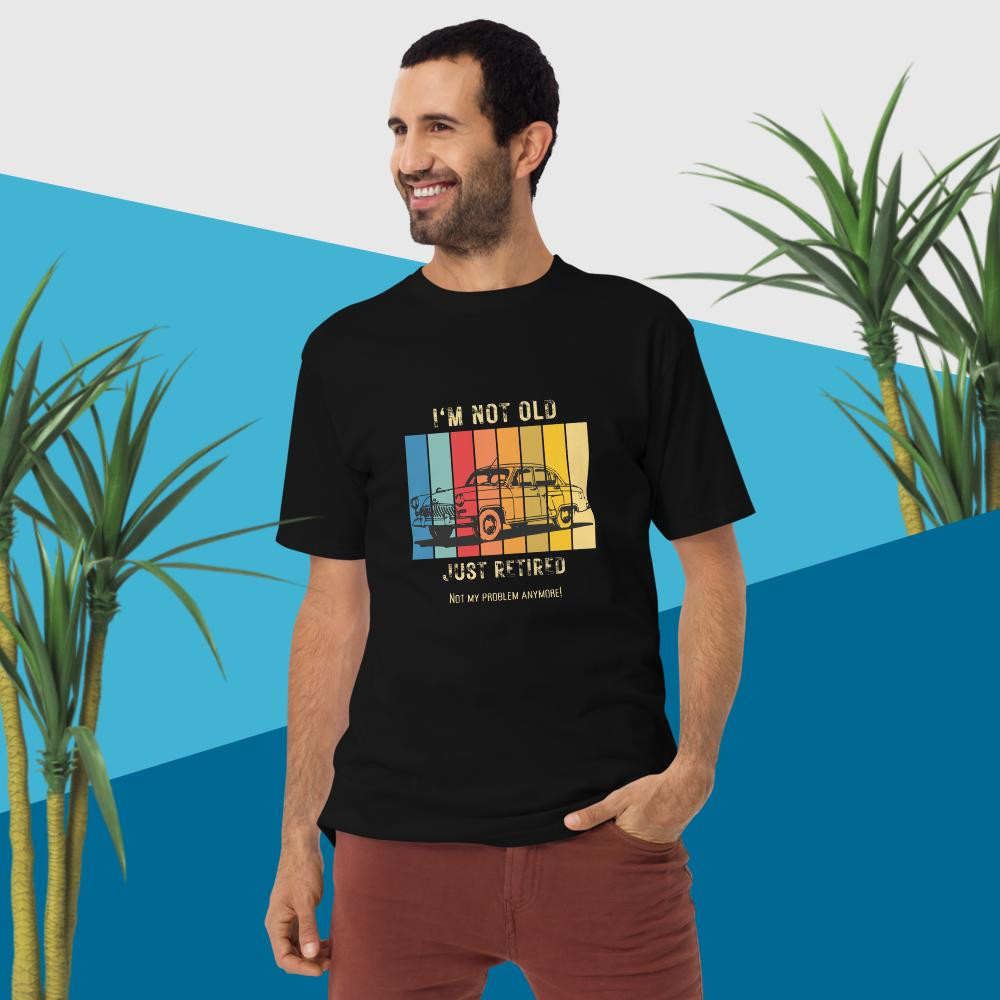 Men’s premium heavyweight tee: I'm Not Old