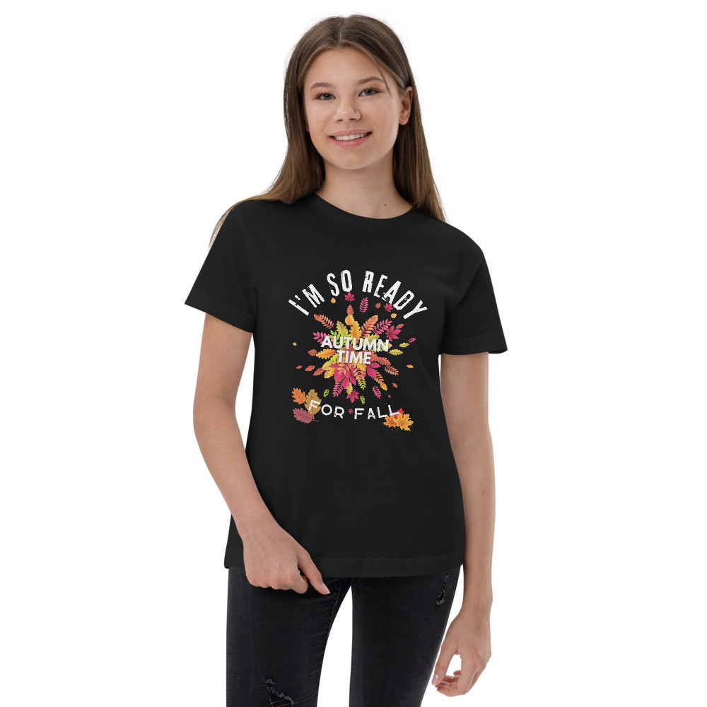 Youth jersey t-shirt: I'm So Ready For Fall