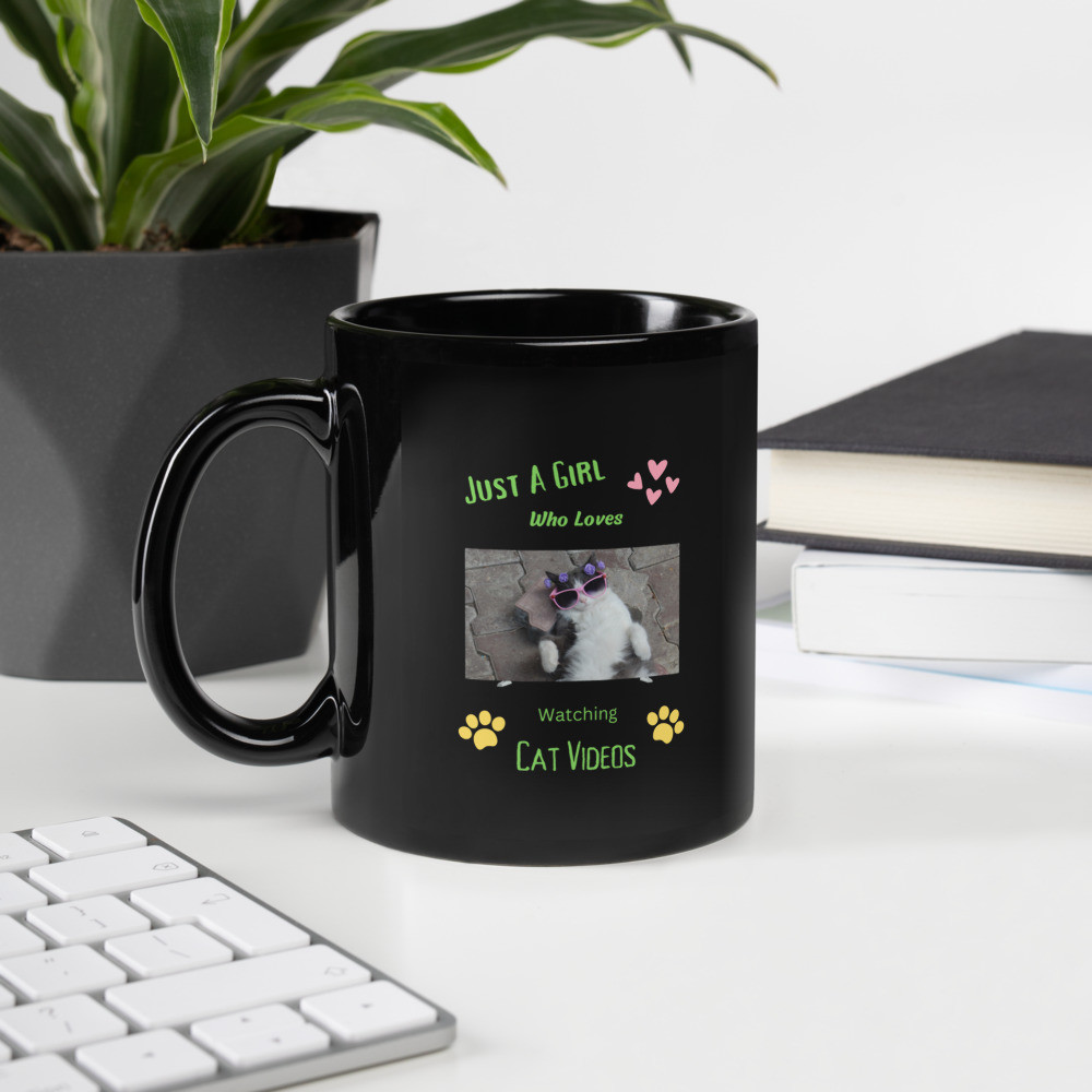 Black Glossy Mug: Just A Girl Who Loves Watching Cat Videos