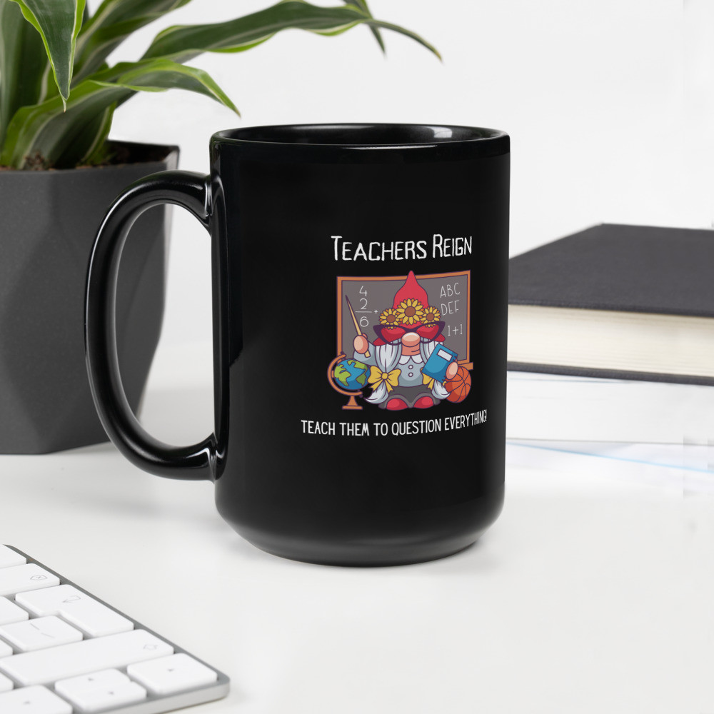 Black Glossy Mug: Teacher's Reign