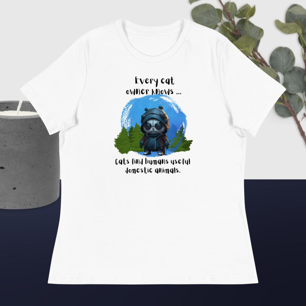 Women's Relaxed T-Shirt: Every Cat Owner Knows