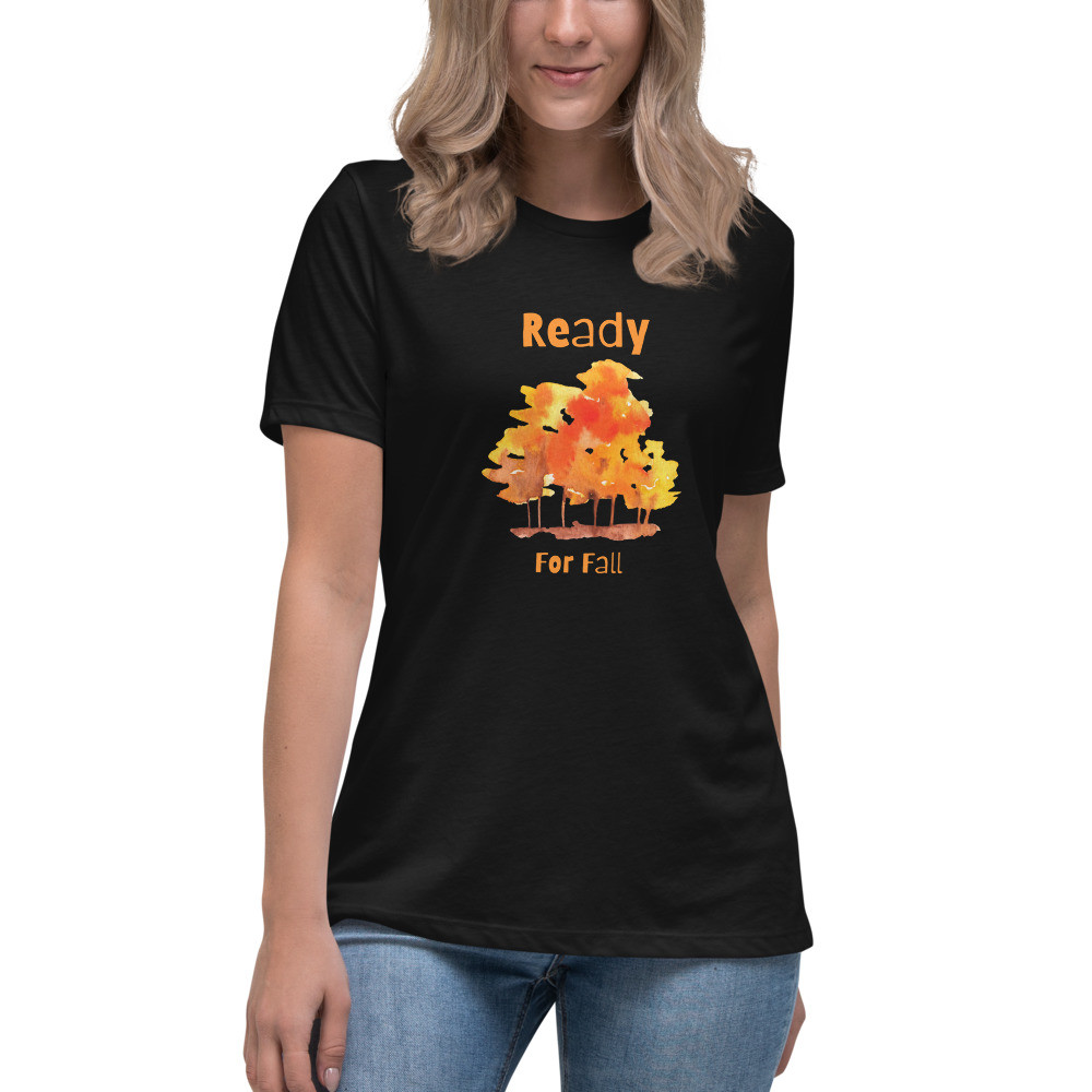 Women's Relaxed T-Shirt: Ready For Fall