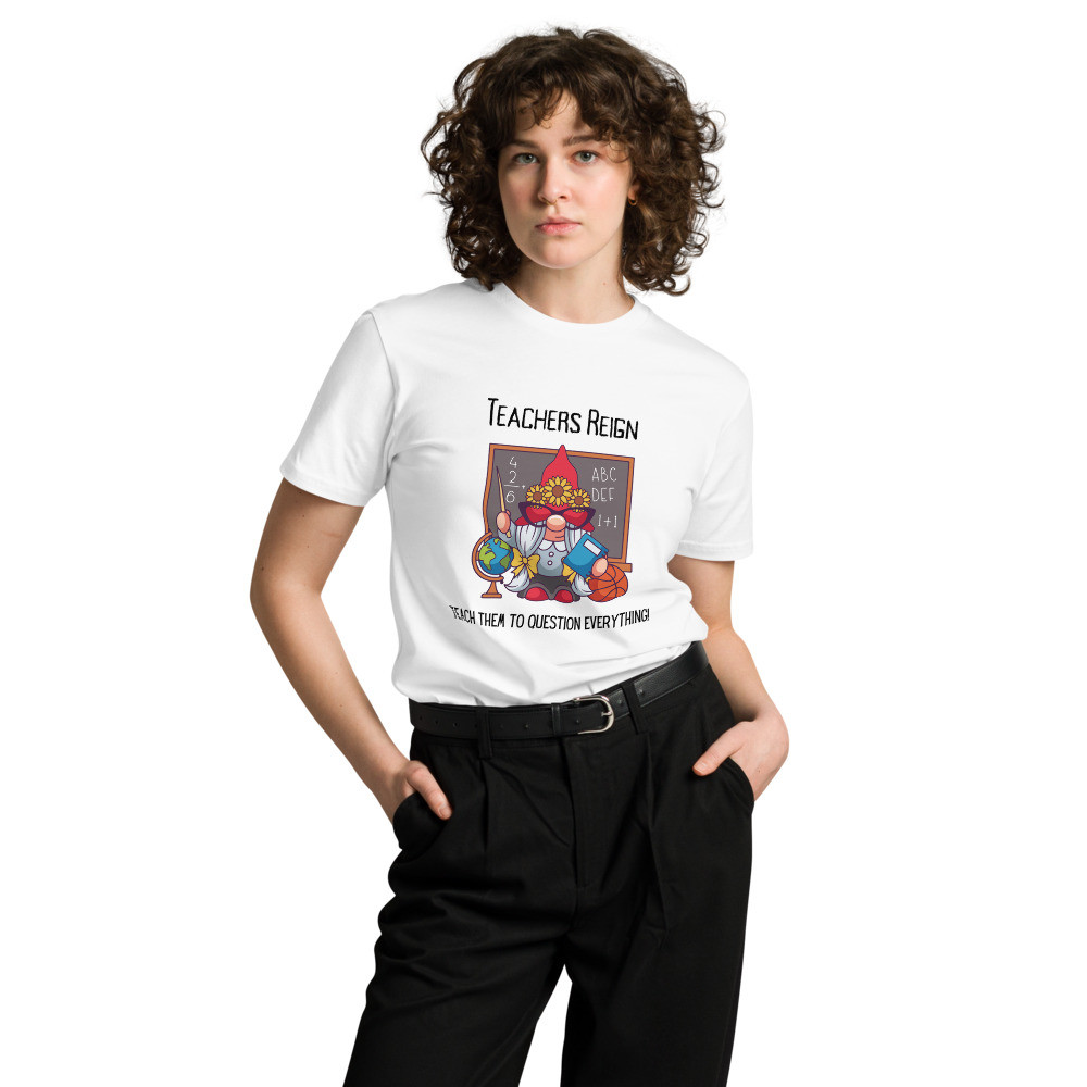 Unisex premium t-shirt: Teachers Reign