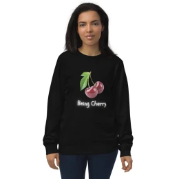 Unisex organic sweatshirt: Being Cherry