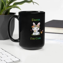Black Glossy Mug: Damn I'm Cute