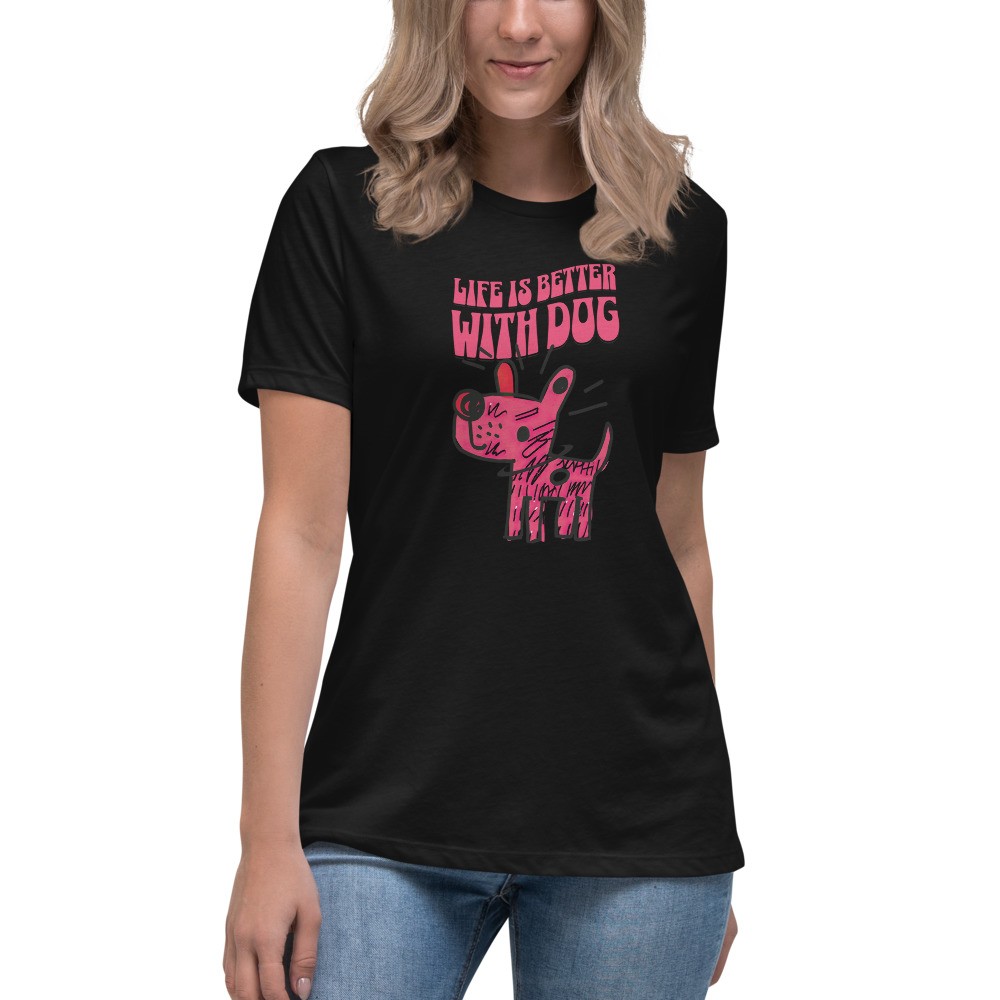 Women's Relaxed T-Shirt: Life is Better II
