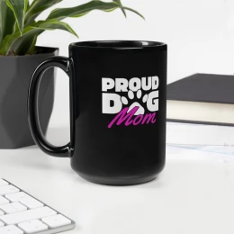 Black Glossy Mug: Proud Dog Mom II