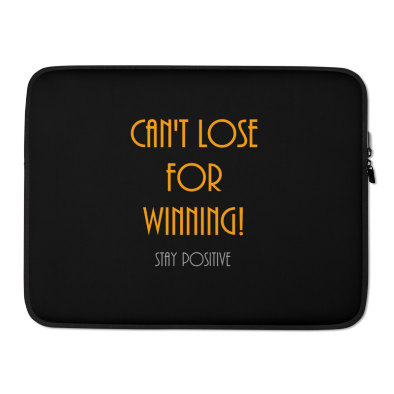Stay Positive Laptop Sleeve