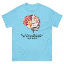 “I remained too much inside my head and ended up losing my mind” ― Edgar Allen Poe /with Brain Unisex classic tee